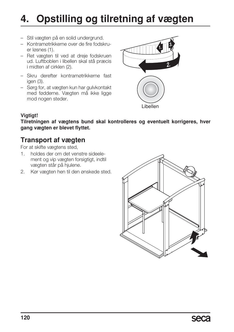 Opstilling og tilretning af vægten, Transport af vægten, Libelle | Seca 685 User Manual | Page 120 / 292