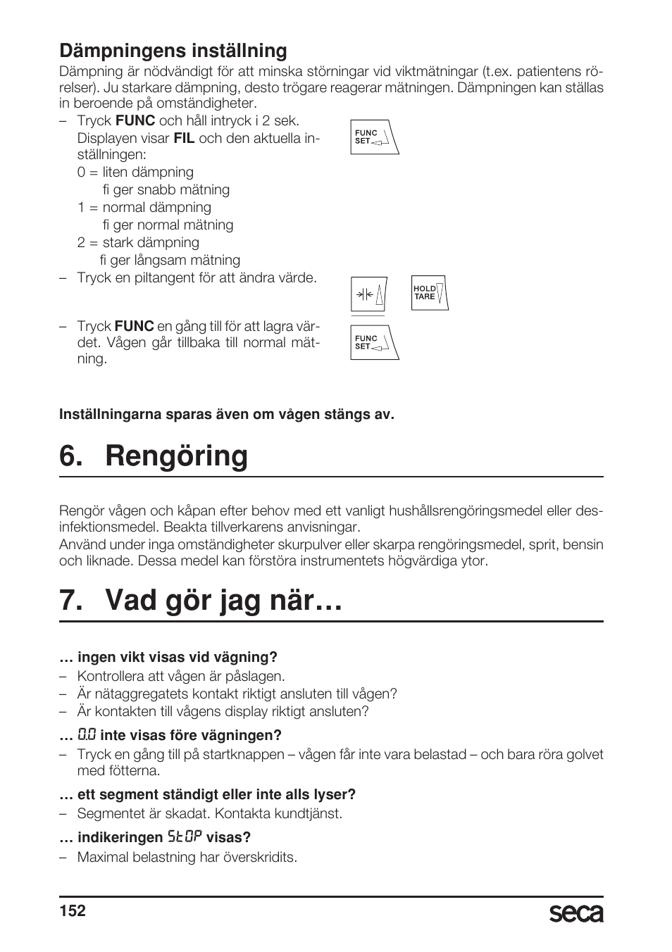 Dämpningens inställning, Rengöring, Vad gör jag när | Seca 685 User Manual | Page 152 / 292