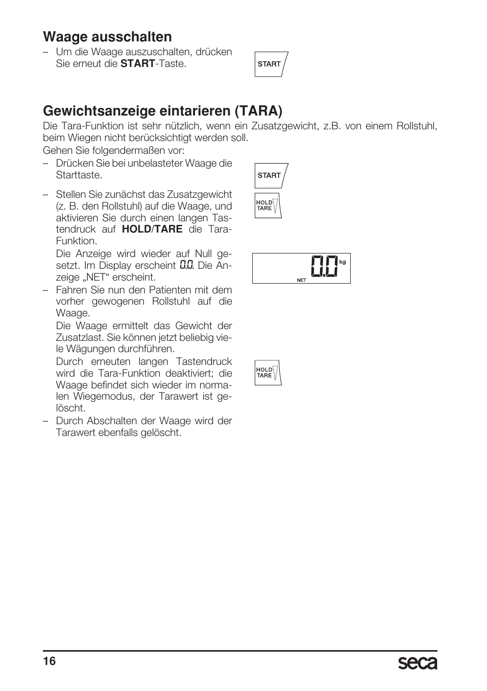 Waage ausschalten, Gewichtsanzeige eintarieren (tara) | Seca 685 User Manual | Page 16 / 292