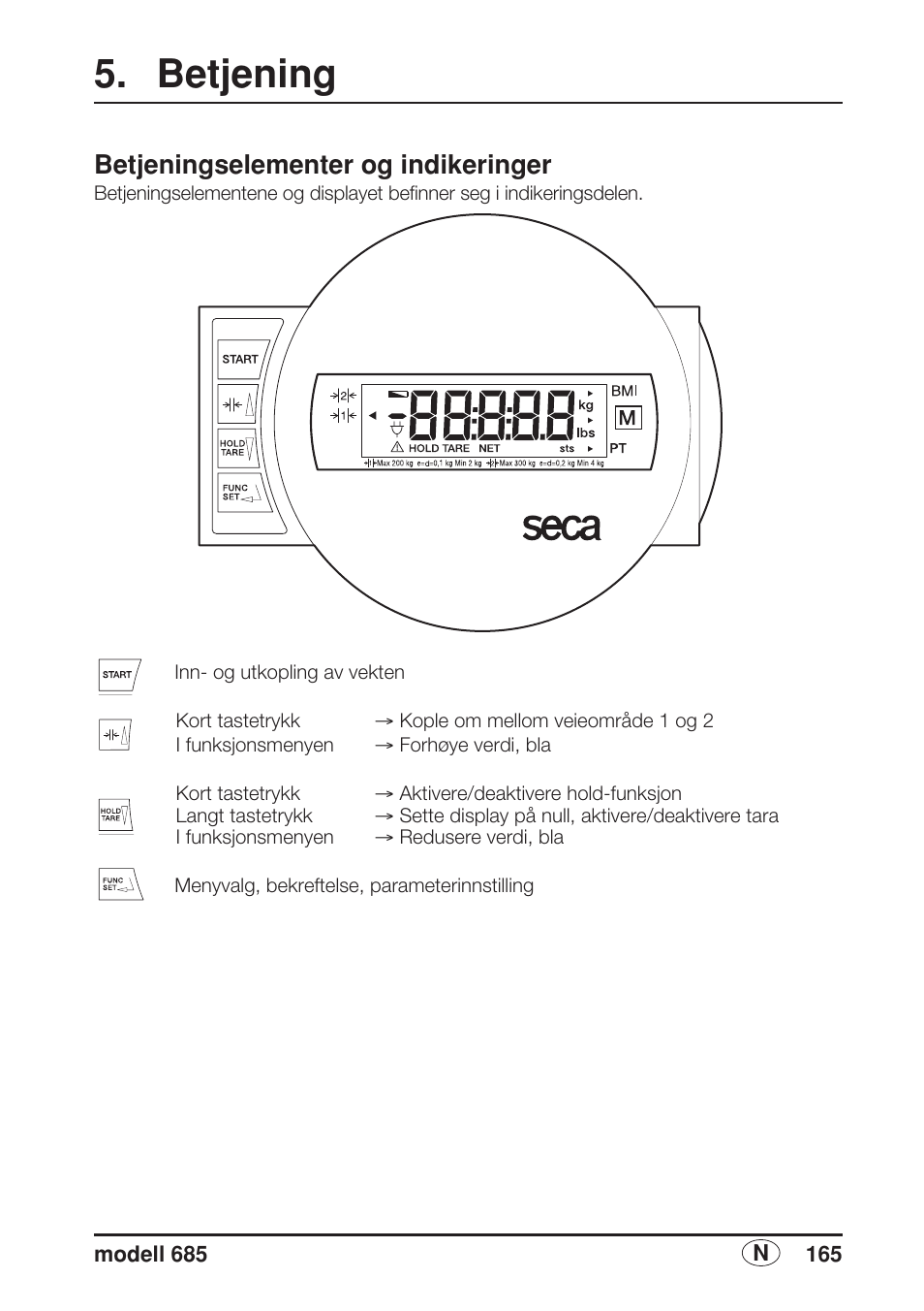 Betjening, Betjeningselementer og indikeringer | Seca 685 User Manual | Page 165 / 292