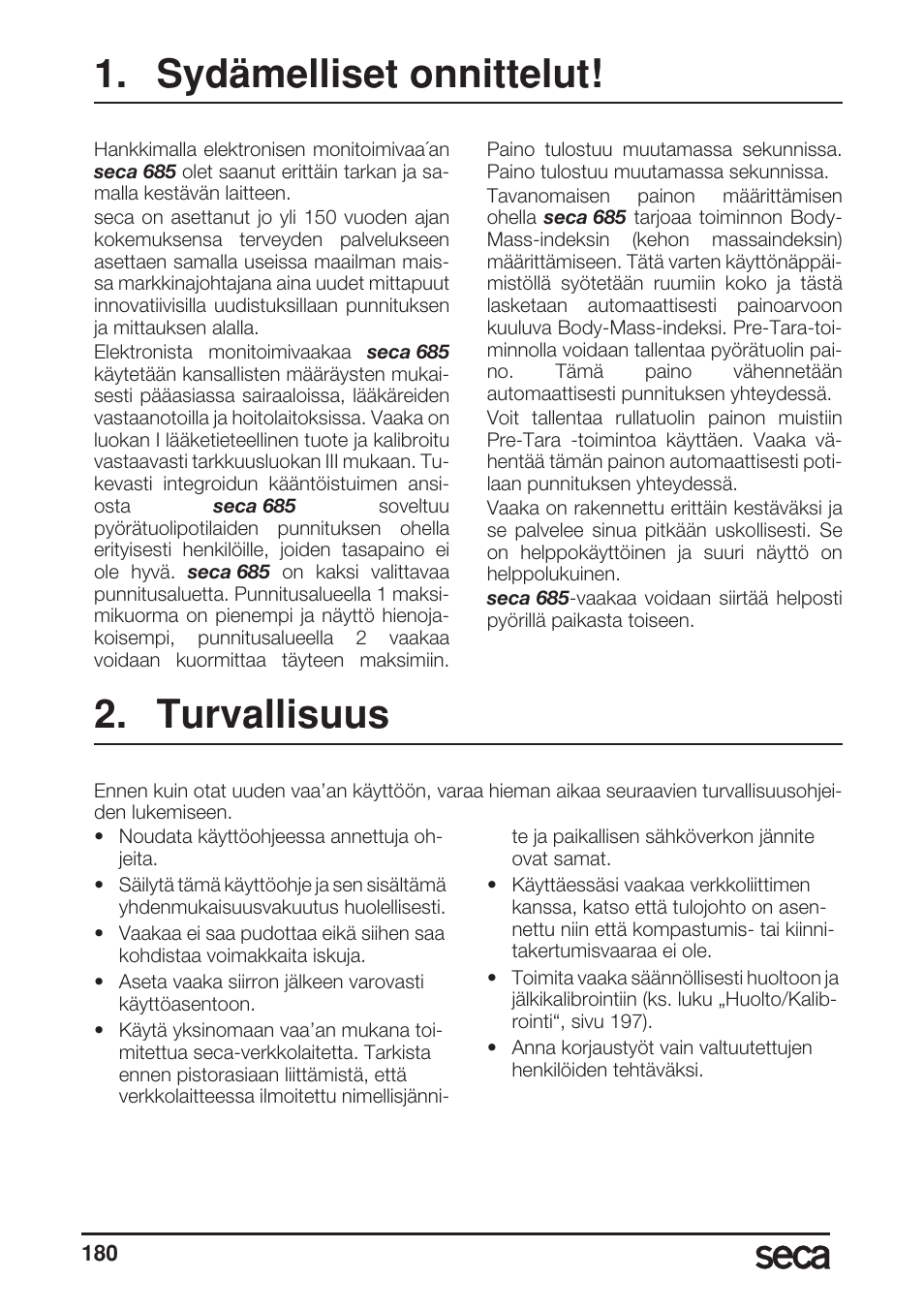 Sydämelliset onnittelut, Turvallisuus | Seca 685 User Manual | Page 180 / 292