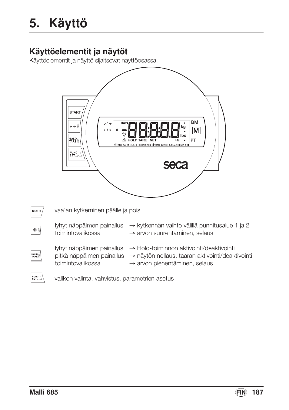 Käyttö, Käyttöelementit ja näytöt | Seca 685 User Manual | Page 187 / 292