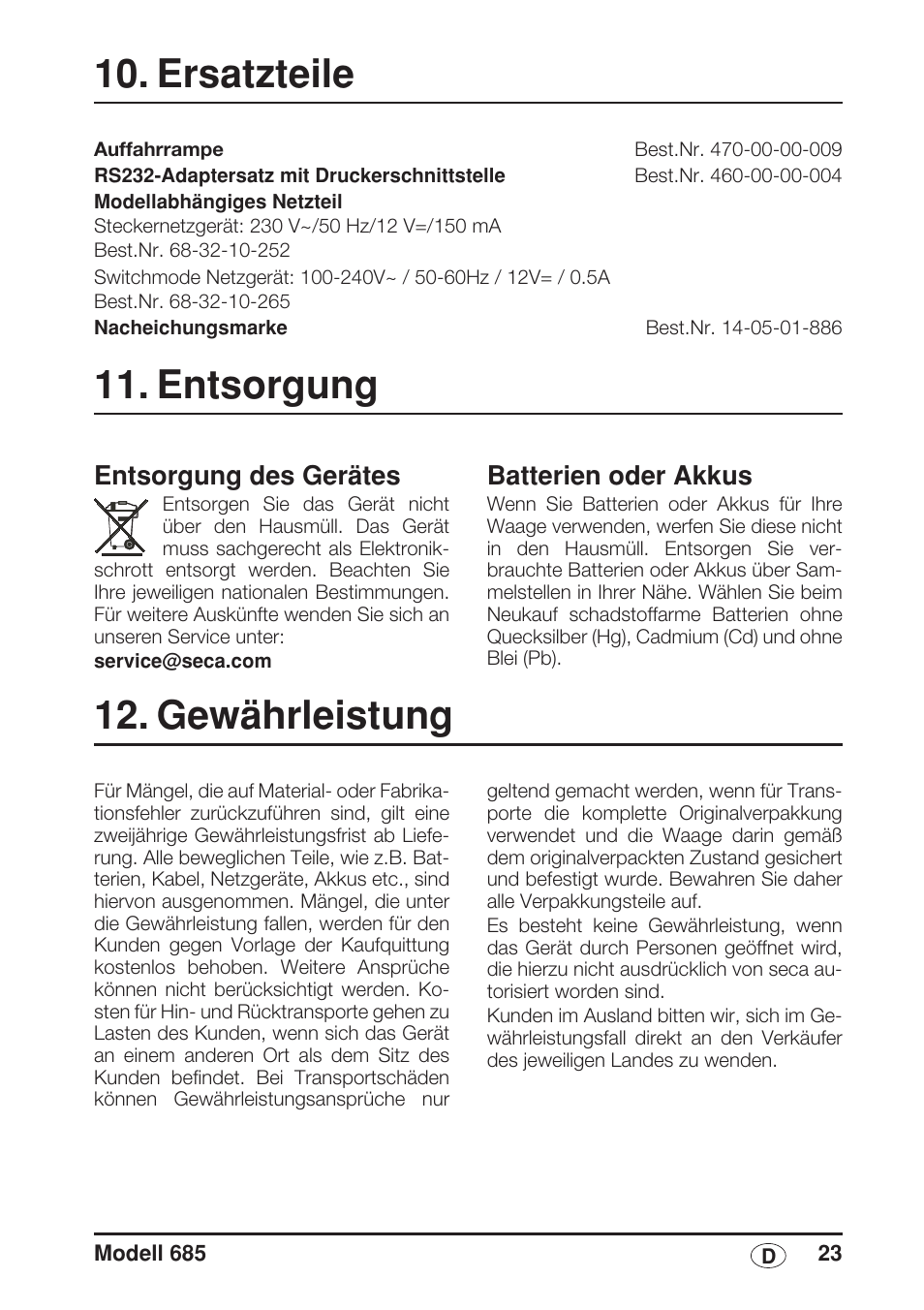 Entsorgung, Entsorgung des gerätes, Batterien oder akkus | Gewährleistung, Ersatzteile | Seca 685 User Manual | Page 23 / 292