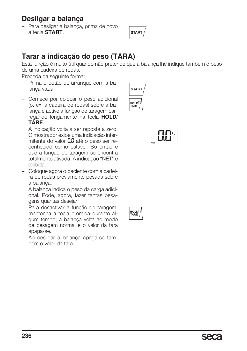 Desligar a balança, Tarar a indicação do peso (tara) | Seca 685 User Manual | Page 236 / 292