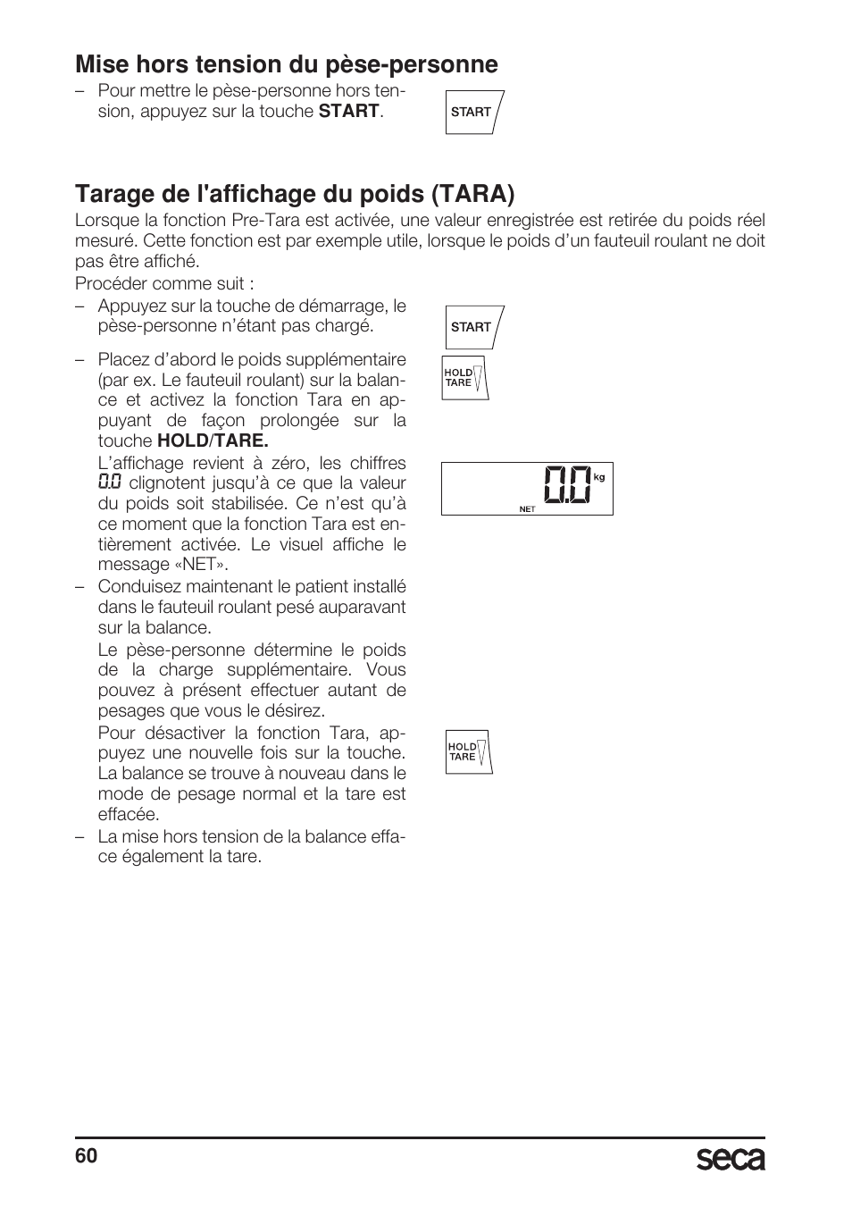 Mise hors tension du pèse-personne, Tarage de l'affichage du poids (tara) | Seca 685 User Manual | Page 60 / 292