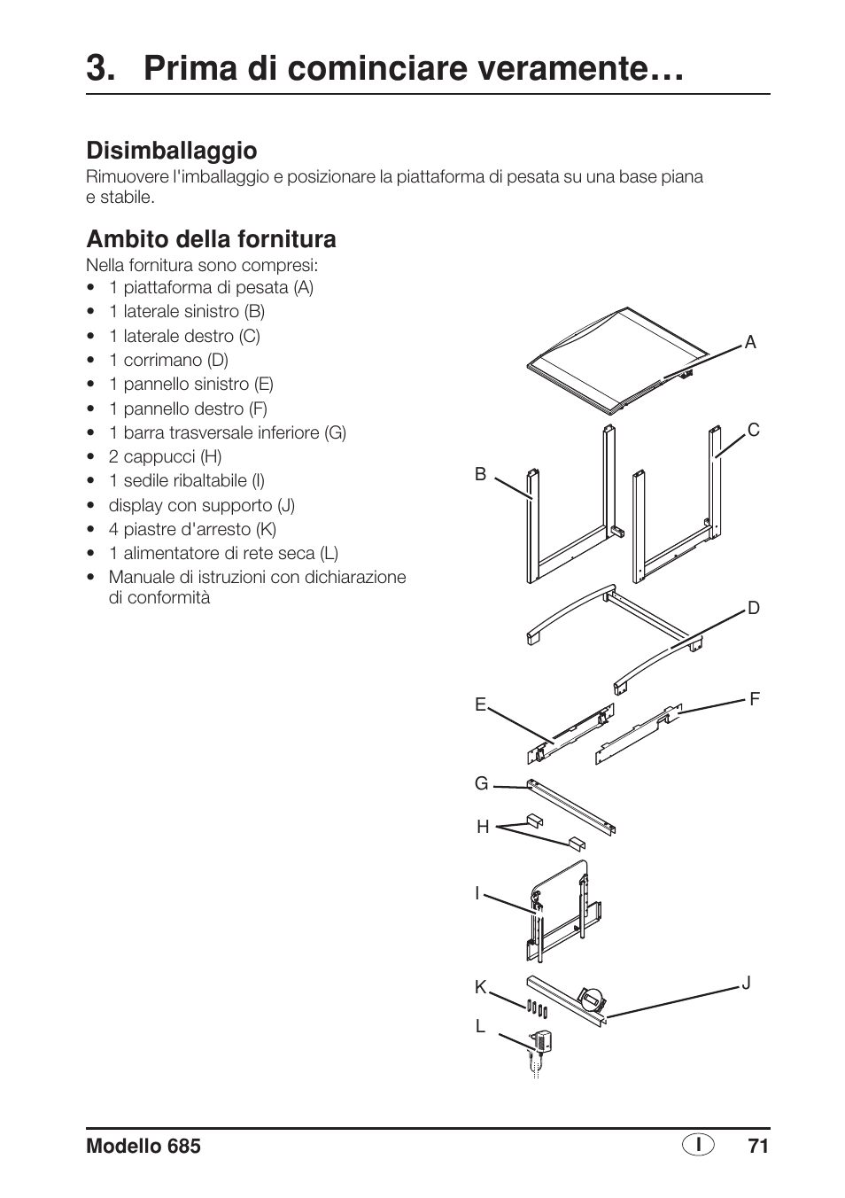 Prima di cominciare veramente, Disimballaggio, Ambito della fornitura | Seca 685 User Manual | Page 71 / 292