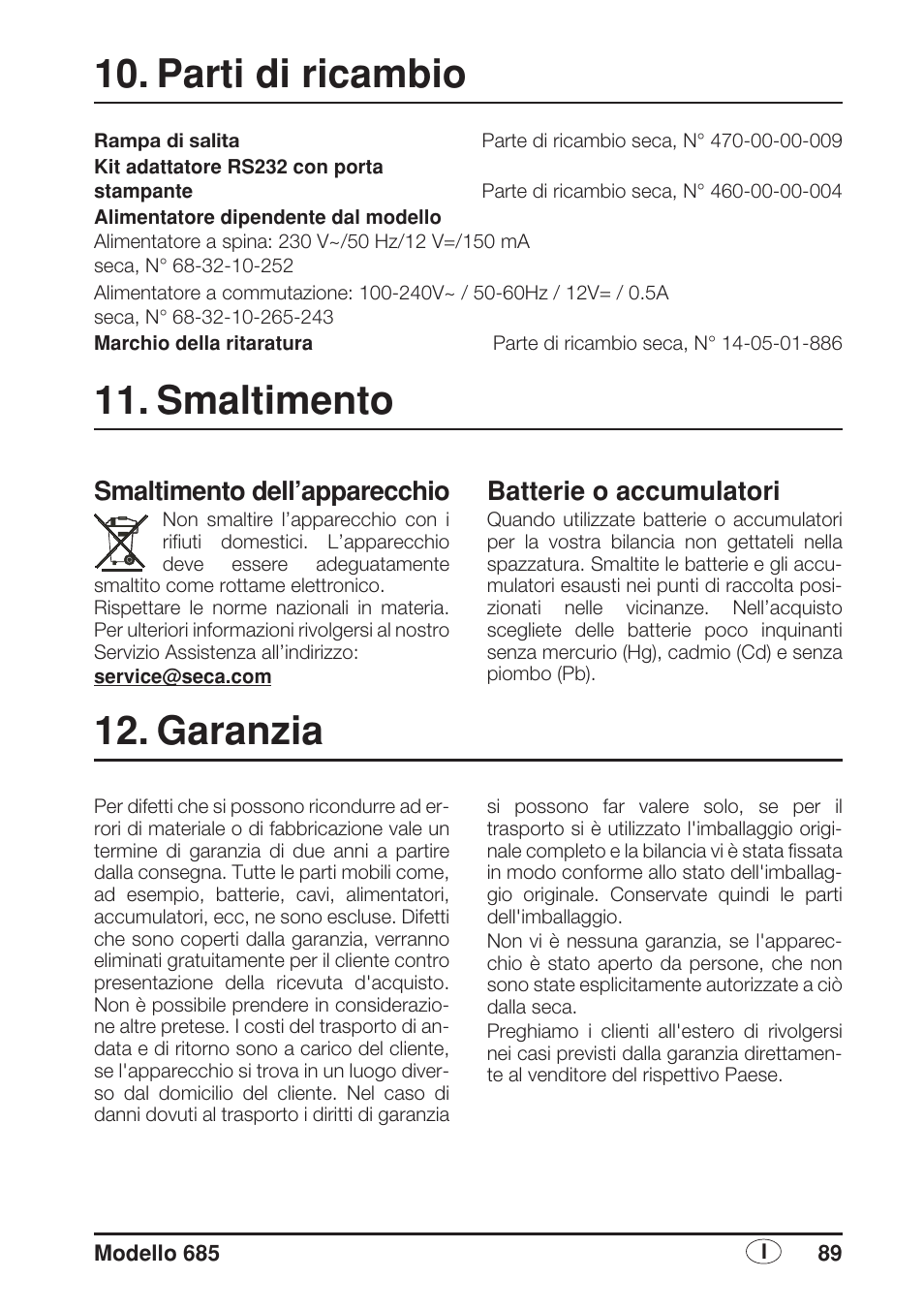 Parti di ricambio, Smaltimento, Smaltimento dell’apparecchio | Batterie o accumulatori, Garanzia | Seca 685 User Manual | Page 89 / 292