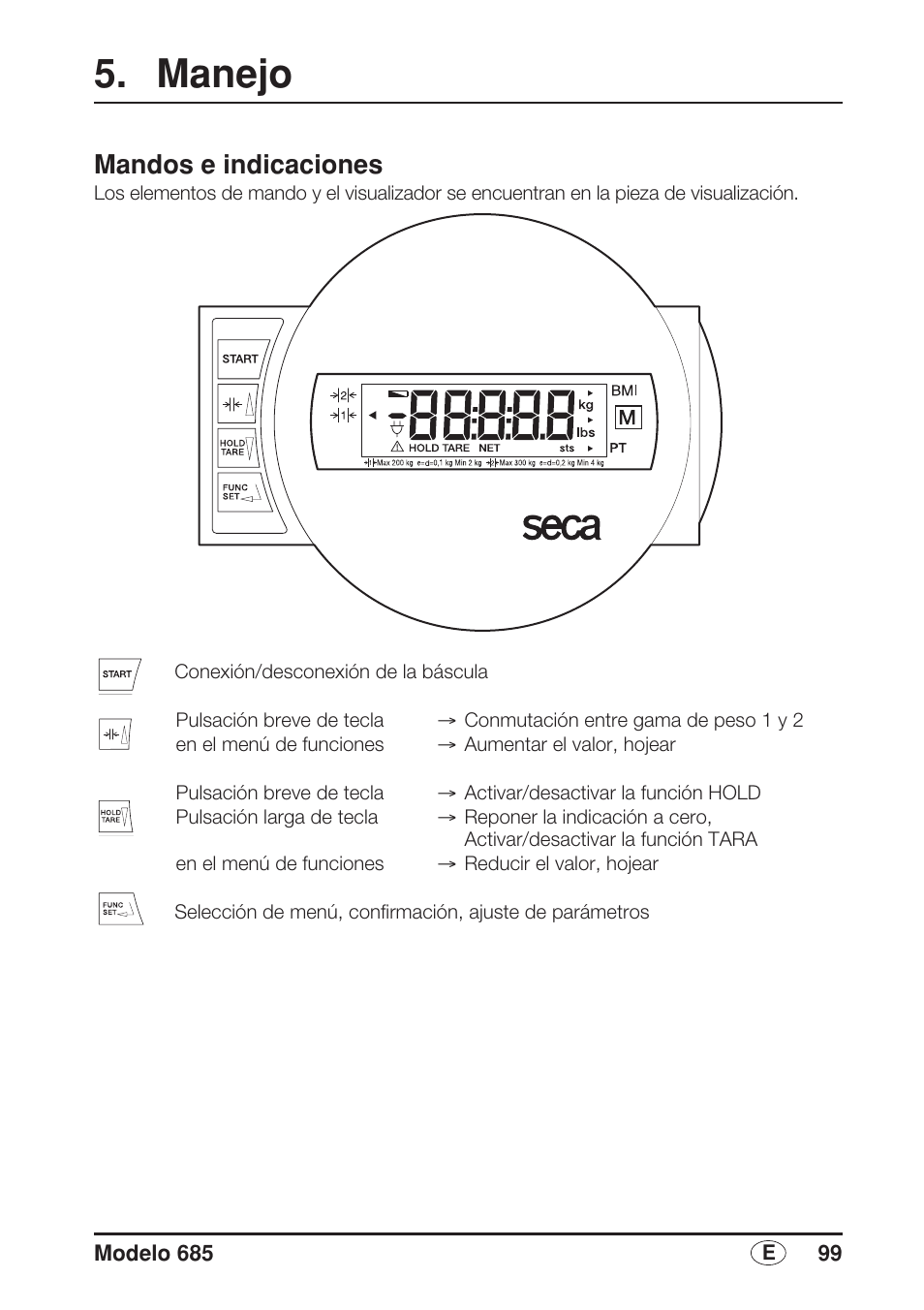 Manejo, Mandos e indicaciones | Seca 685 User Manual | Page 99 / 292