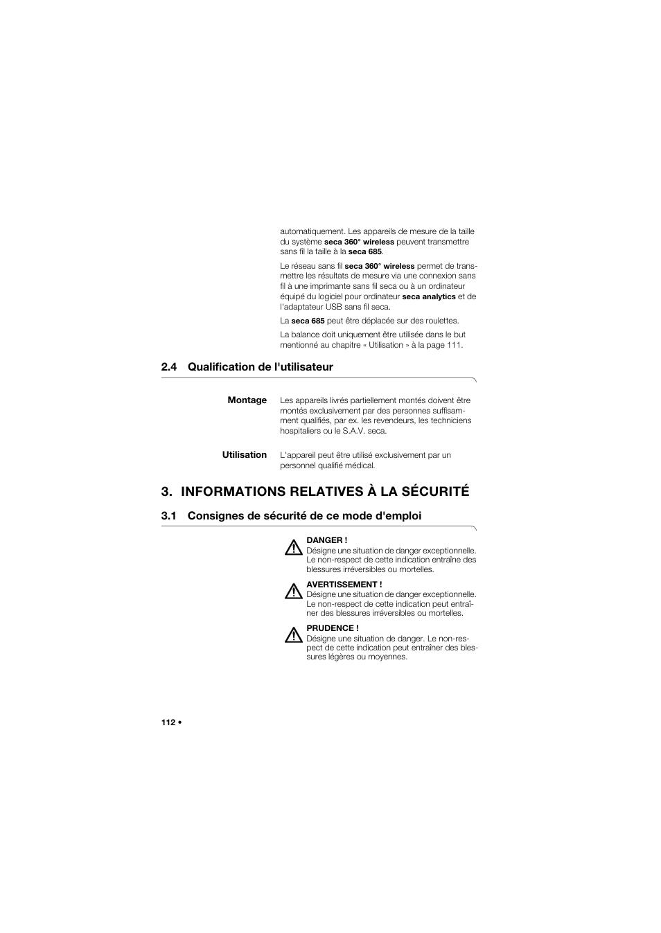 4 qualification de l'utilisateur, Montage, Utilisation | Informations relatives à la sécurité, 1 consignes de sécurité de ce mode d'emploi | Seca 685 User Manual | Page 112 / 385