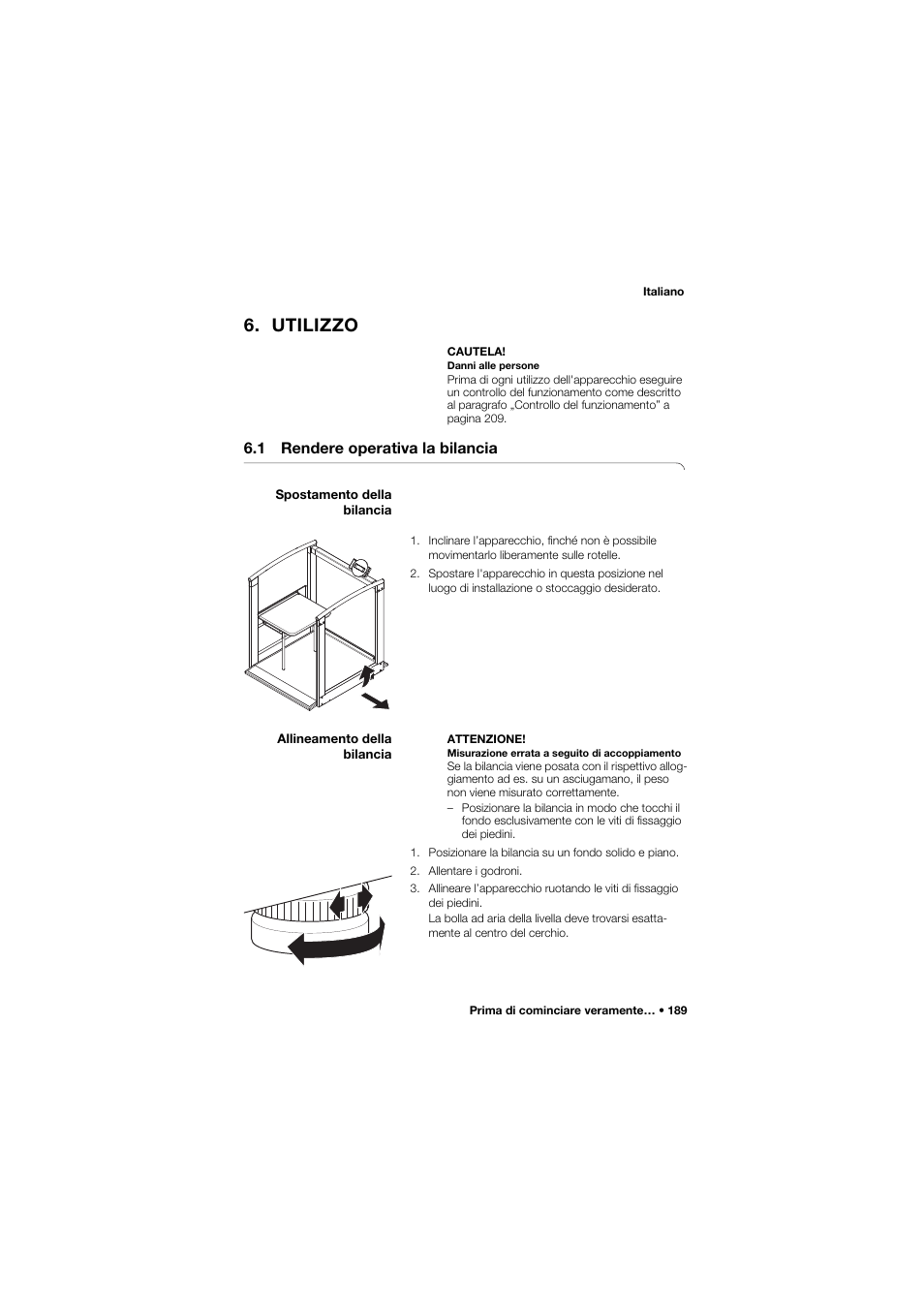 Utilizzo, 1 rendere operativa la bilancia, Spostamento della bilancia | Allineamento della bilancia | Seca 685 User Manual | Page 189 / 385