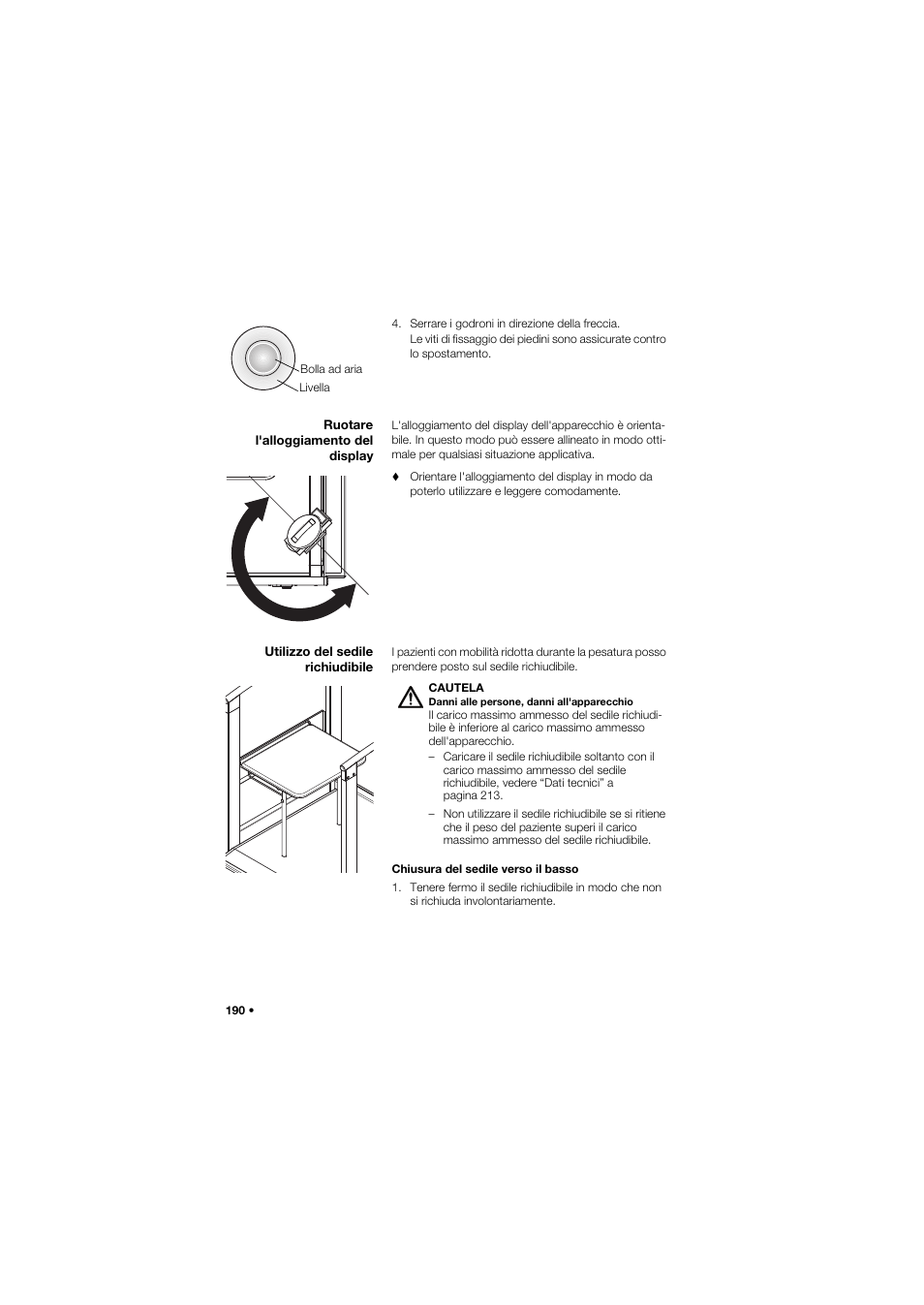 Ruotare l'alloggiamento del display, Utilizzo del sedile richiudibile | Seca 685 User Manual | Page 190 / 385