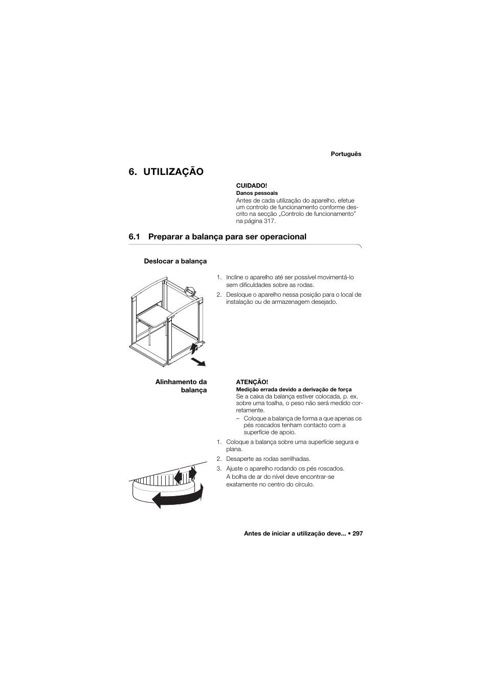 Utilização, 1 preparar a balança para ser operacional, Deslocar a balança | Alinhamento da balança | Seca 685 User Manual | Page 297 / 385