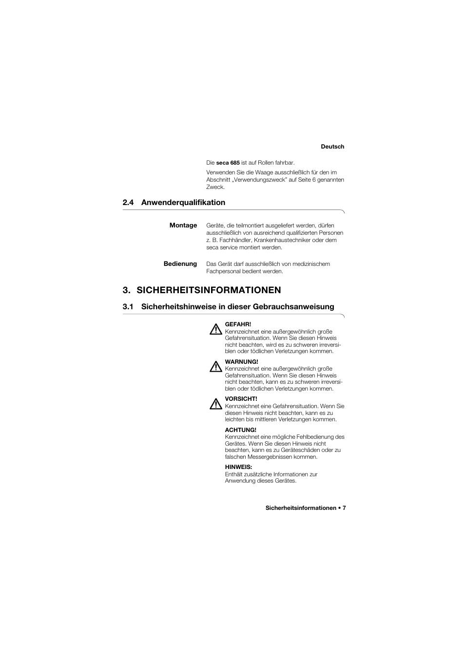 4 anwenderqualifikation, Montage, Bedienung | Sicherheitsinformationen, 1 sicherheitshinweise in dieser gebrauchsanweisung | Seca 685 User Manual | Page 7 / 385