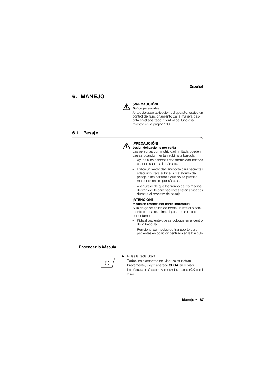 Manejo, 1 pesaje, Encender la báscula | Seca 675 User Manual | Page 187 / 292