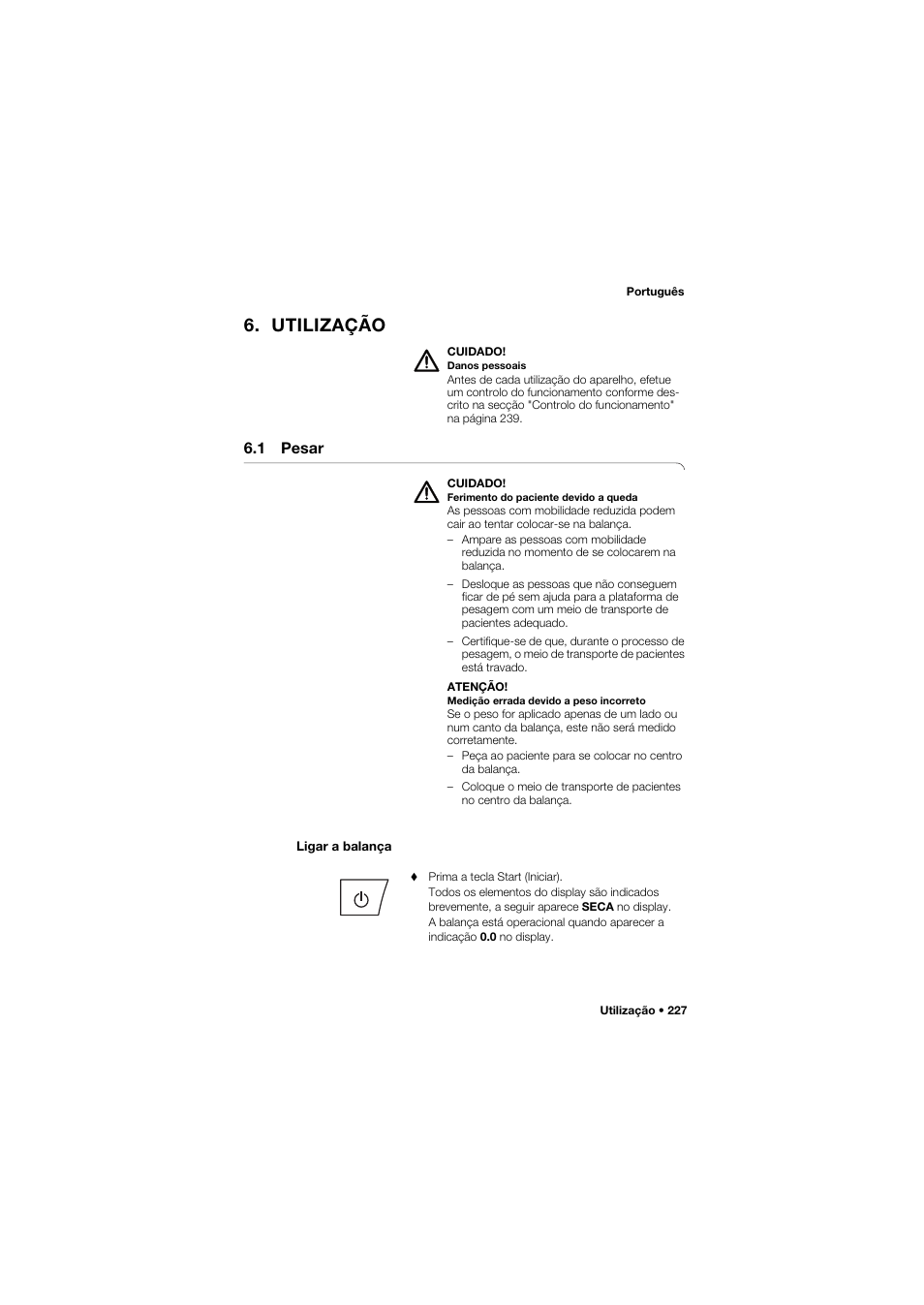 Utilização, 1 pesar, Ligar a balança | Seca 675 User Manual | Page 227 / 292