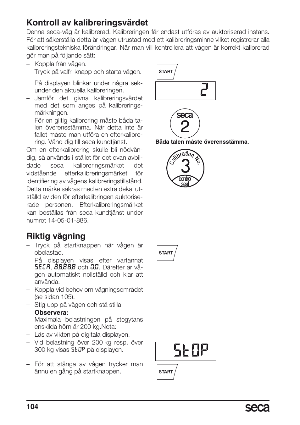 Kontroll av kalibreringsvärdet, Riktig vägning | Seca 675 User Manual | Page 104 / 214