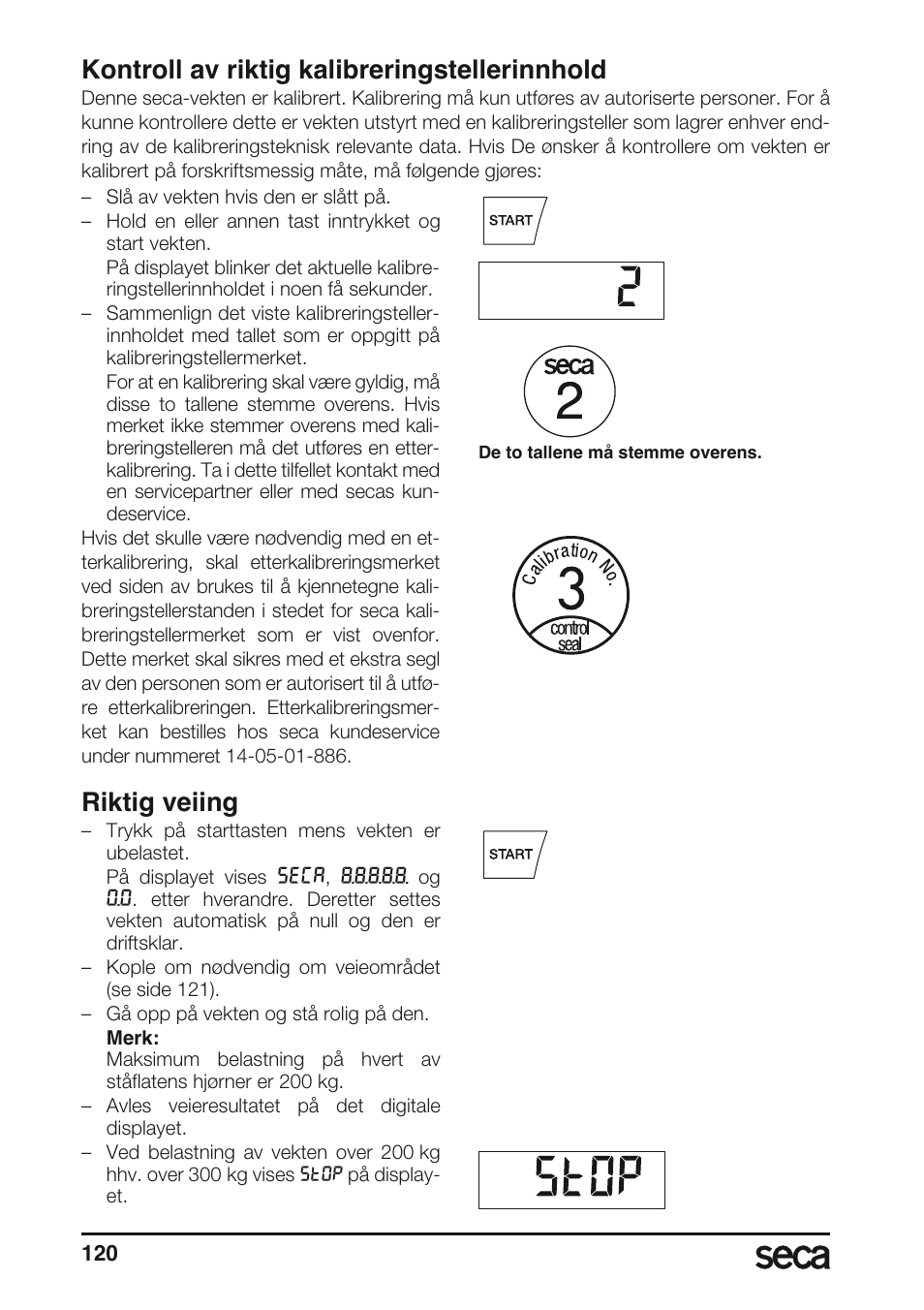 Kontroll av riktig kalibreringstellerinnhold, Riktig veiing | Seca 675 User Manual | Page 120 / 214