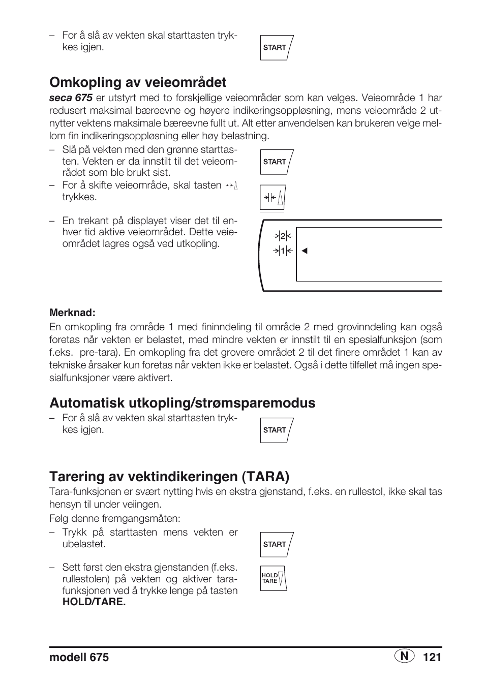 Omkopling av veieområdet, Automatisk utkopling/strømsparemodus, Tarering av vektindikeringen (tara) | Seca 675 User Manual | Page 121 / 214