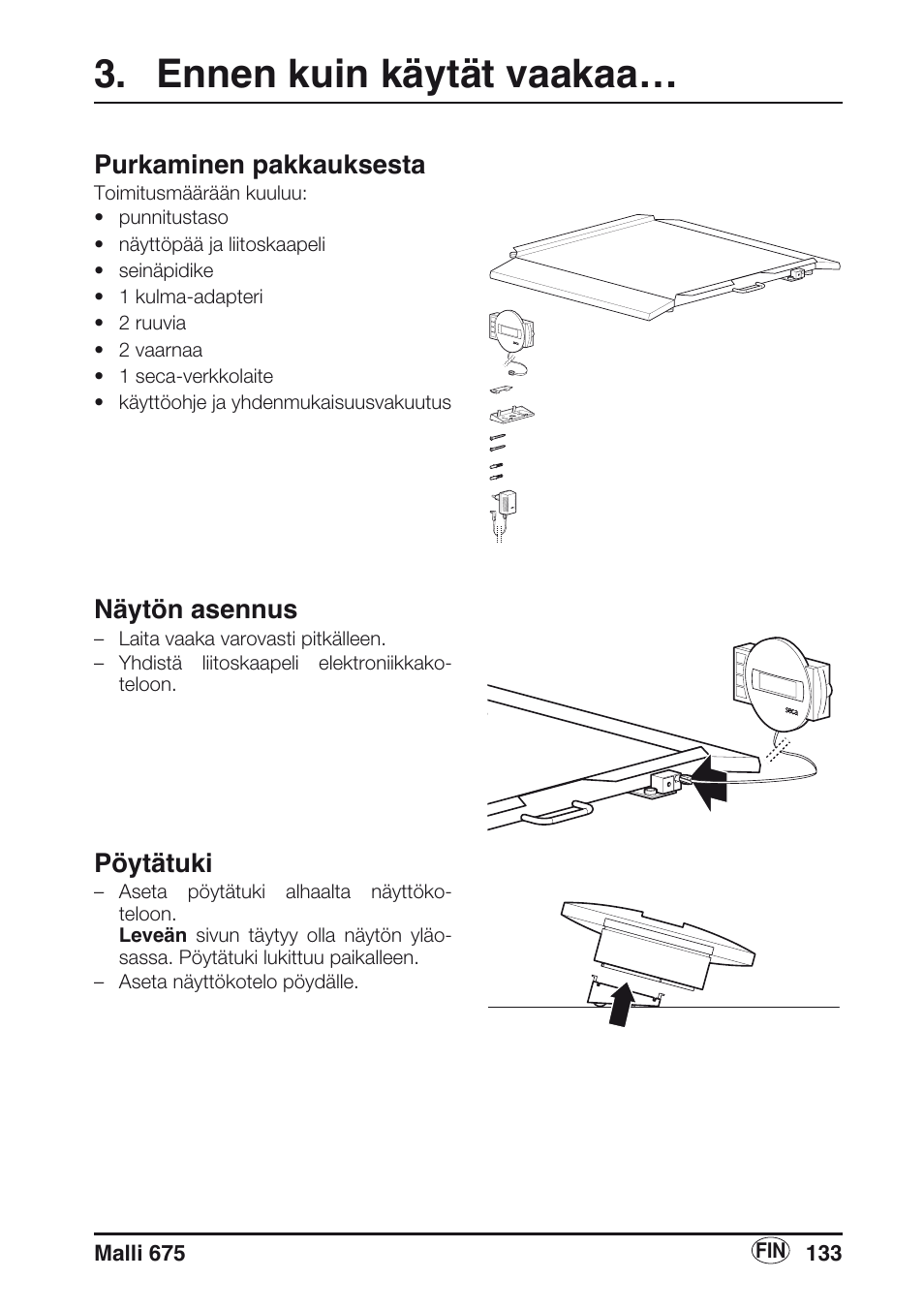 Ennen kuin käytät vaakaa, Purkaminen pakkauksesta, Näytön asennus | Pöytätuki | Seca 675 User Manual | Page 133 / 214