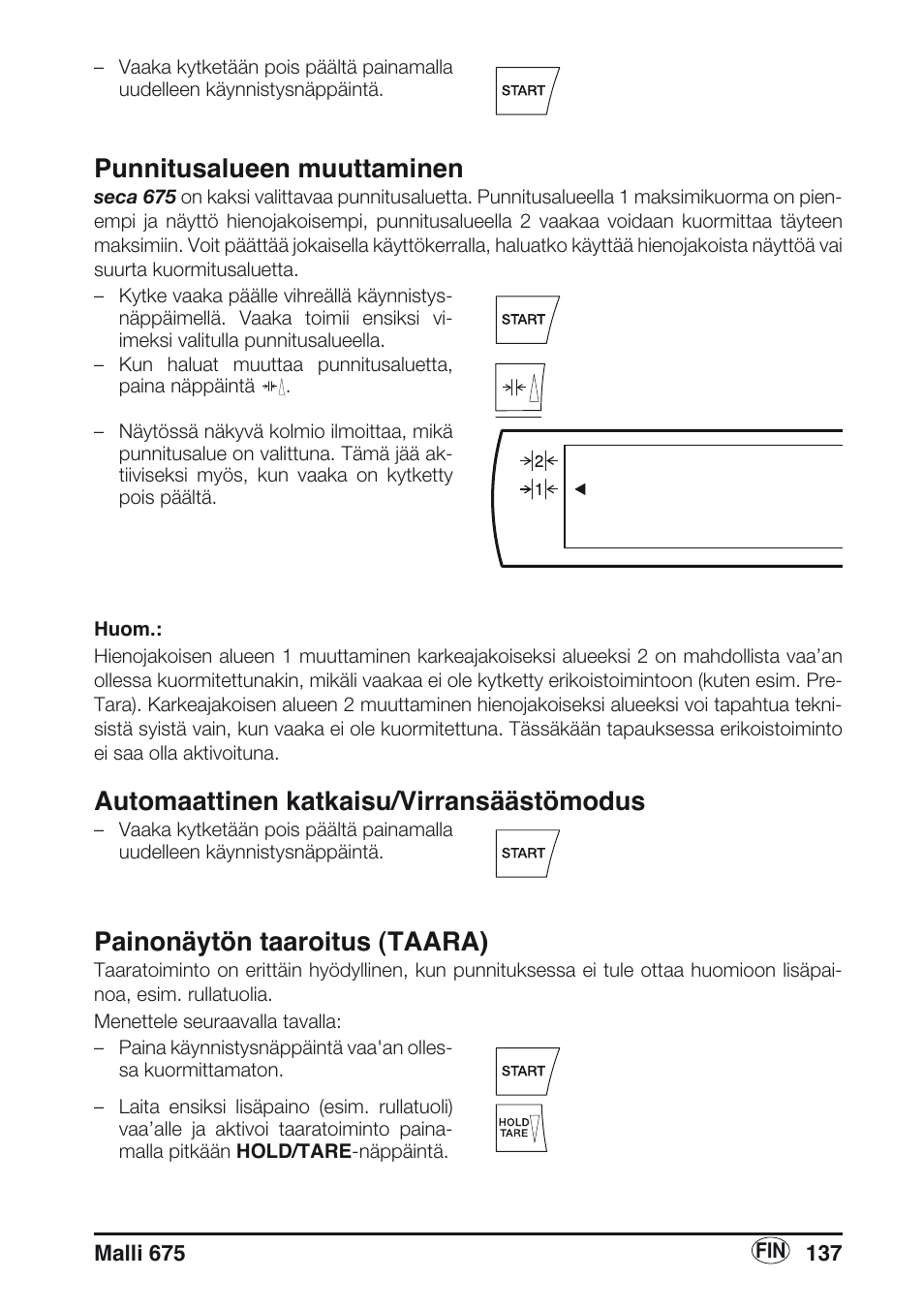 Punnitusalueen muuttaminen, Automaattinen katkaisu/virransäästömodus, Painonäytön taaroitus (taara) | Seca 675 User Manual | Page 137 / 214