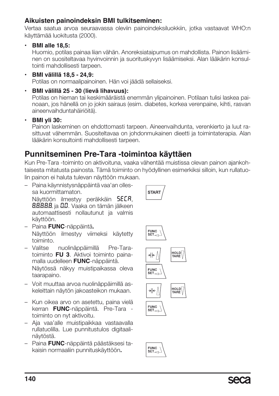 Punnitseminen pre-tara -toimintoa käyttäen | Seca 675 User Manual | Page 140 / 214