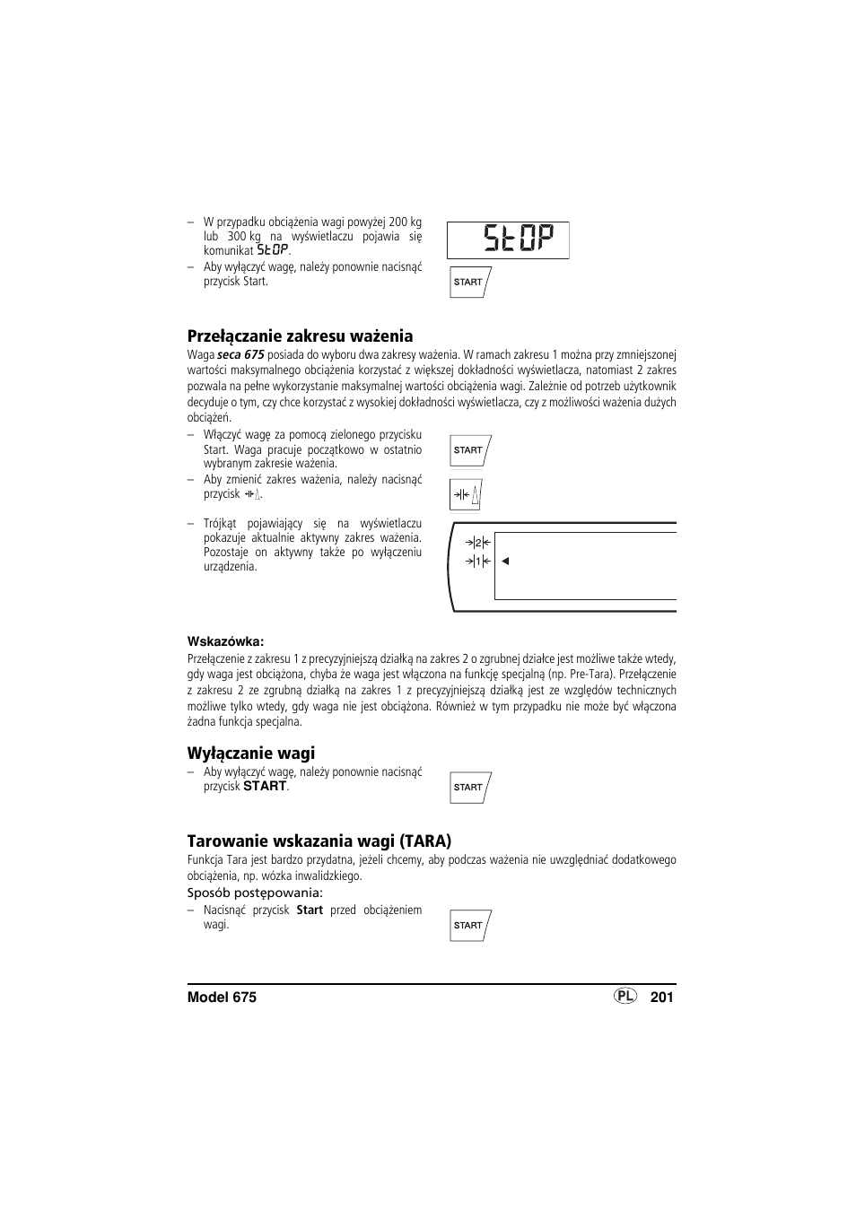 Przełączanie zakresu ważenia, Wyłączanie wagi, Tarowanie wskazania wagi (tara) | Seca 675 User Manual | Page 201 / 214