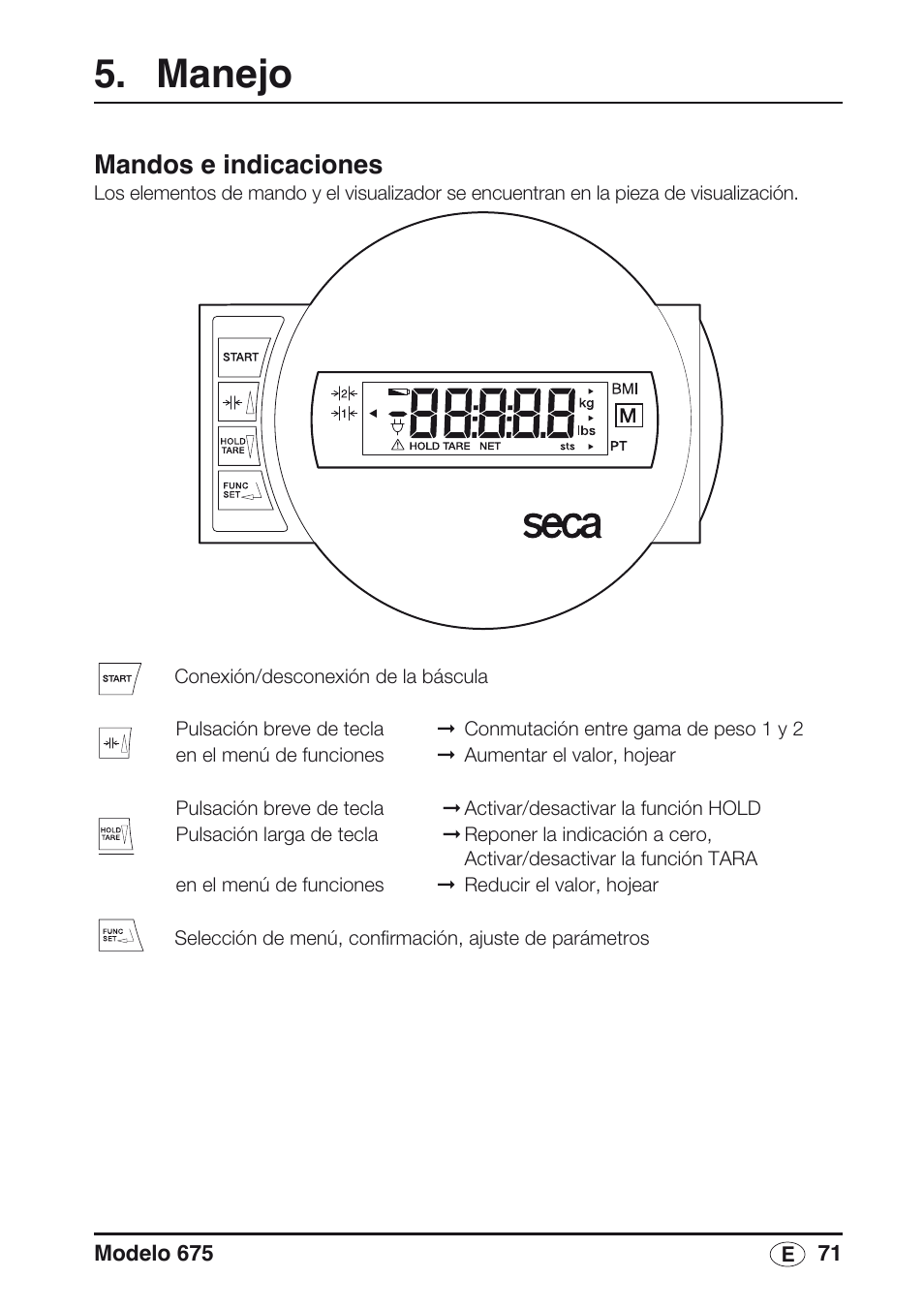 Manejo, Mandos e indicaciones | Seca 675 User Manual | Page 71 / 214