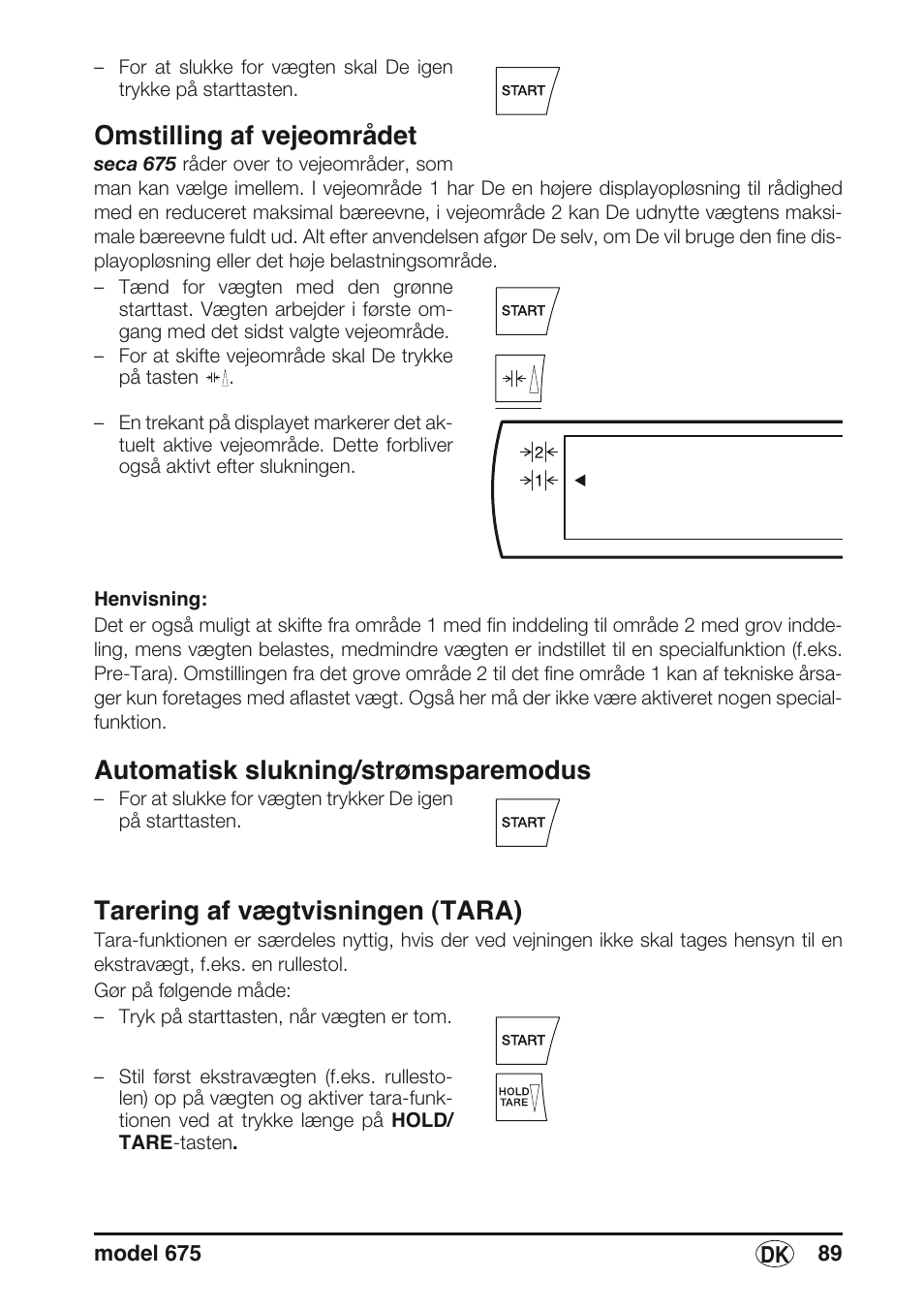 Omstilling af vejeområdet, Automatisk slukning/strømsparemodus, Tarering af vægtvisningen (tara) | Seca 675 User Manual | Page 89 / 214