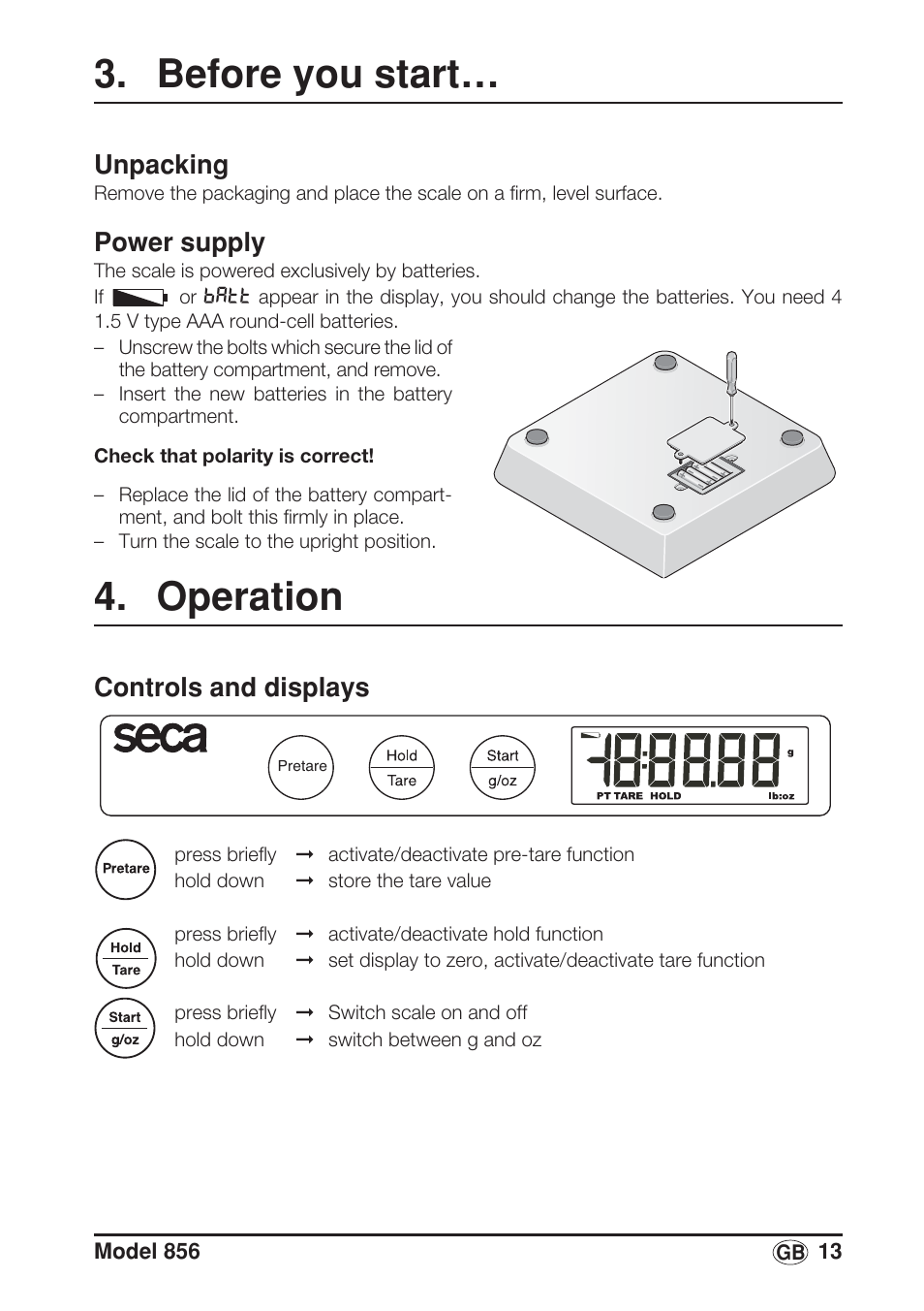 Before you start, Unpacking, Power supply | Operation, Controls and displays, Use only the type of battery stated (see, Have scale serviced on a regular basis | Seca 856 User Manual | Page 13 / 65