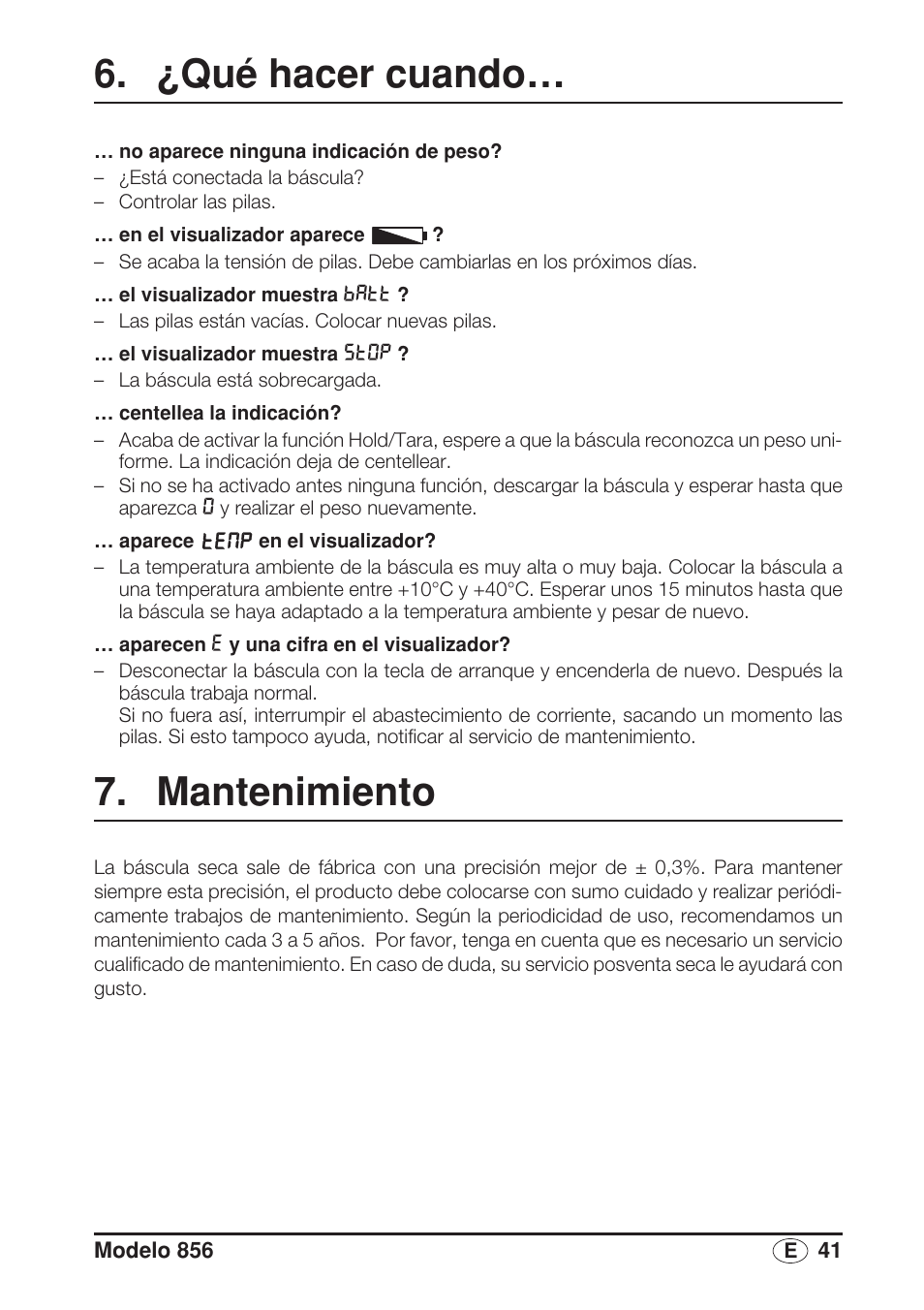 ¿qué hacer cuando, Mantenimiento, Véase “mantenimiento” en la | Mandar hacer las reparaciones sola, Mente a personal autorizado | Seca 856 User Manual | Page 41 / 65