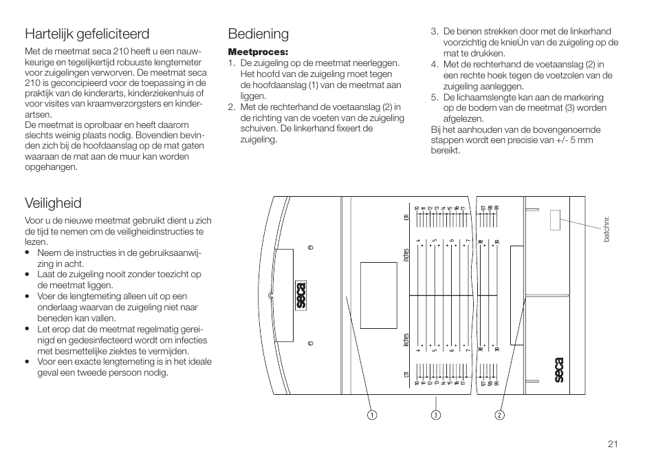 Nederlands, Hartelijk gefeliciteerd, Veiligheid | Bediening, Takuu, Puhdistus, Tekniset tiedot, Hävittäminen, Yhdenmukaisuusvakuutus | Seca 210 User Manual | Page 21 / 32