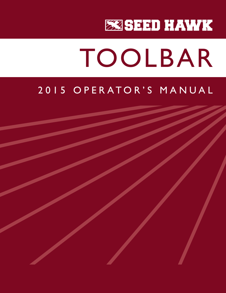 Seed Hawk TOOLBAR 2015 User Manual | 66 pages