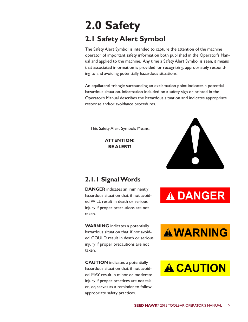 0 safety, 1 safety alert symbol, 1 signal words | Seed Hawk TOOLBAR 2015 User Manual | Page 10 / 66