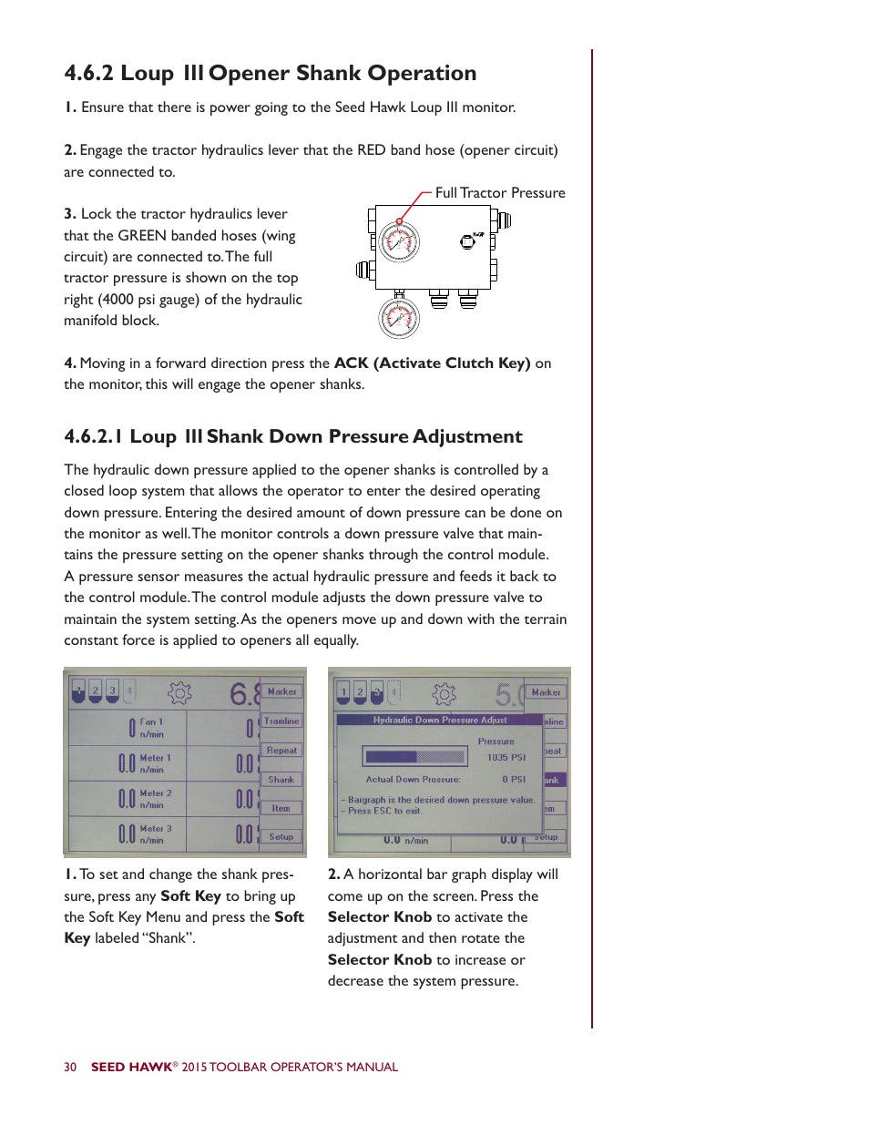 2 loup 111 opener shank operation, 1 loup 111 shank down pressure adjustment, Seed hawk | Seed Hawk TOOLBAR 2015 User Manual | Page 35 / 66