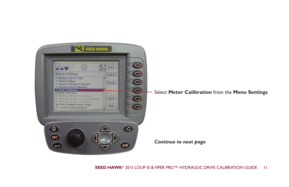 Seed Hawk LOUP III & VIPER PRO 2015 - Hydraulic Drive Calibration Guide User Manual | Page 16 / 70