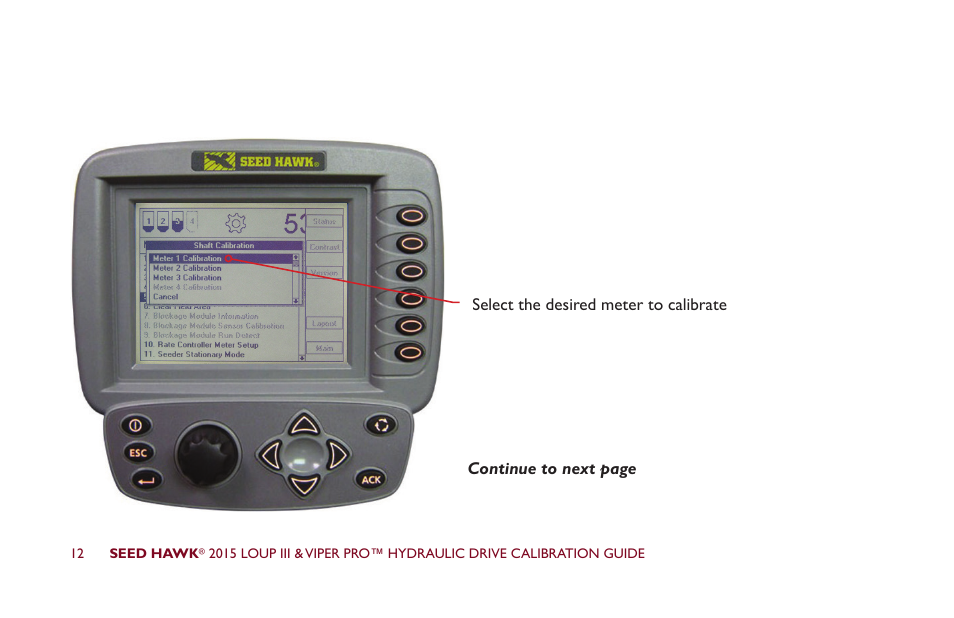 Seed Hawk LOUP III & VIPER PRO 2015 - Hydraulic Drive Calibration Guide User Manual | Page 17 / 70