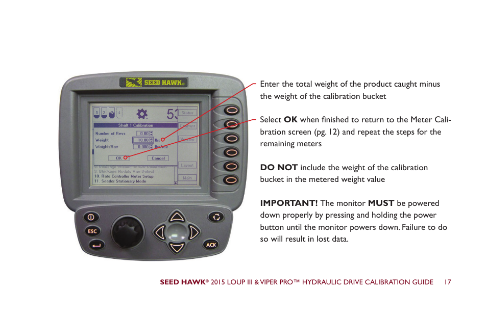 Seed Hawk LOUP III & VIPER PRO 2015 - Hydraulic Drive Calibration Guide User Manual | Page 22 / 70