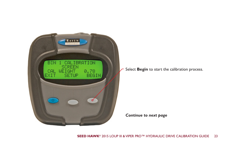 Seed Hawk LOUP III & VIPER PRO 2015 - Hydraulic Drive Calibration Guide User Manual | Page 28 / 70