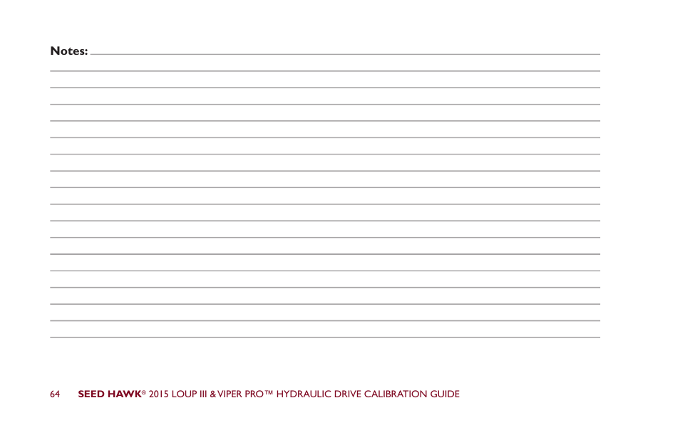 Seed Hawk LOUP III & VIPER PRO 2015 - Hydraulic Drive Calibration Guide User Manual | Page 69 / 70