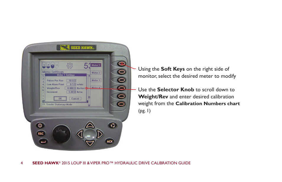 Seed Hawk LOUP III & VIPER PRO 2015 - Hydraulic Drive Calibration Guide User Manual | Page 9 / 70