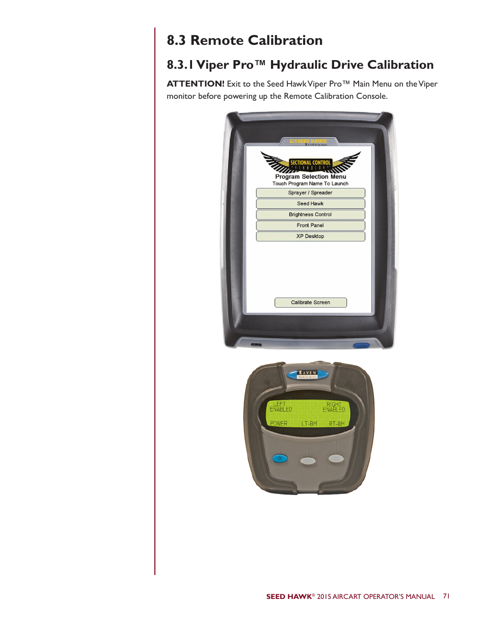 3 remote calibration, 1 viper pro™ hydraulic drive calibration | Seed Hawk AIRCART 2015 User Manual | Page 76 / 98