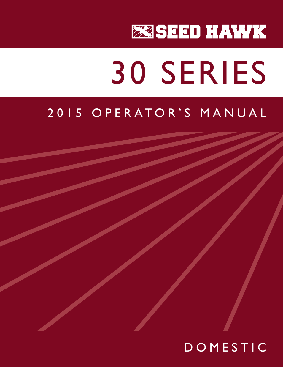 Seed Hawk 30 SERIES 2015 User Manual | 98 pages