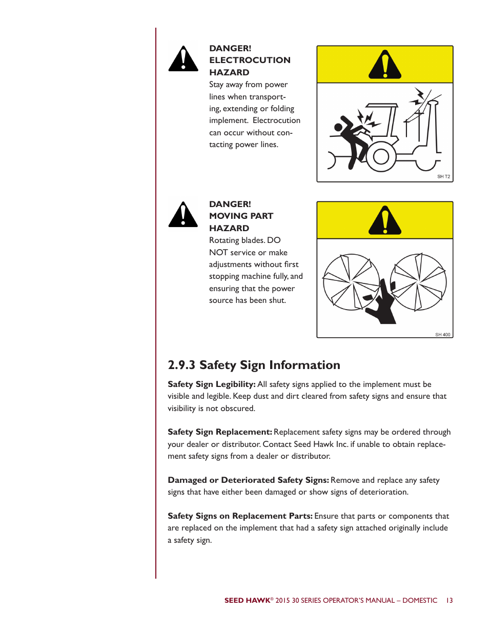 3 safety sign information | Seed Hawk 30 SERIES 2015 User Manual | Page 18 / 98