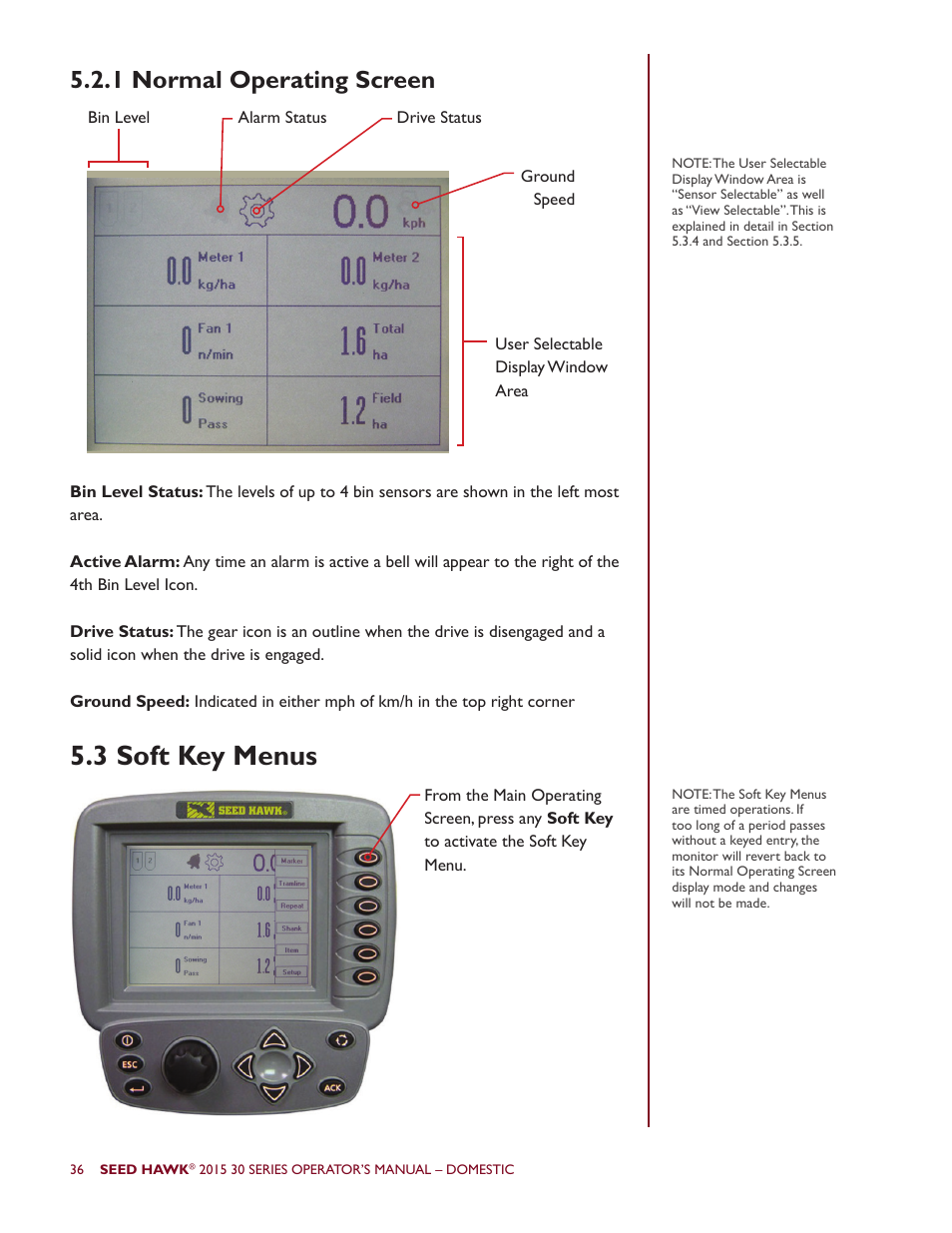 3 soft key menus, 1 normal operating screen | Seed Hawk 30 SERIES 2015 User Manual | Page 41 / 98