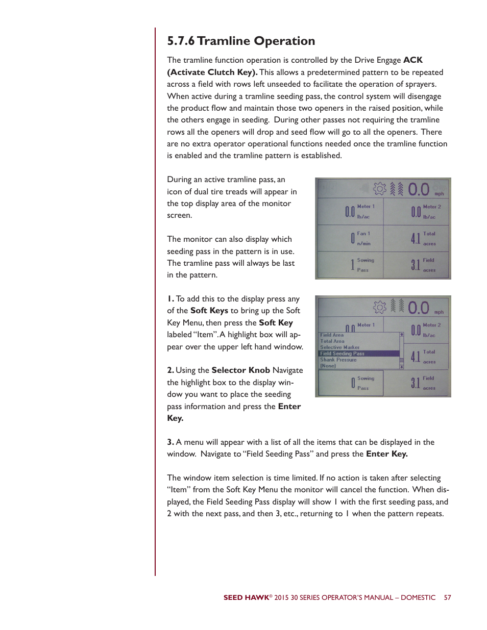 6 tramline operation | Seed Hawk 30 SERIES 2015 User Manual | Page 62 / 98