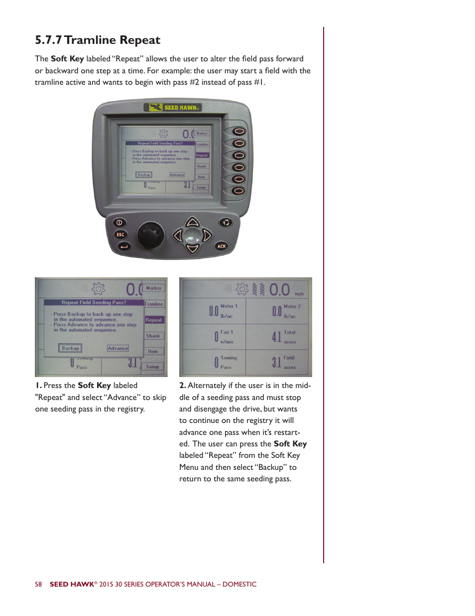 7 tramline repeat | Seed Hawk 30 SERIES 2015 User Manual | Page 63 / 98