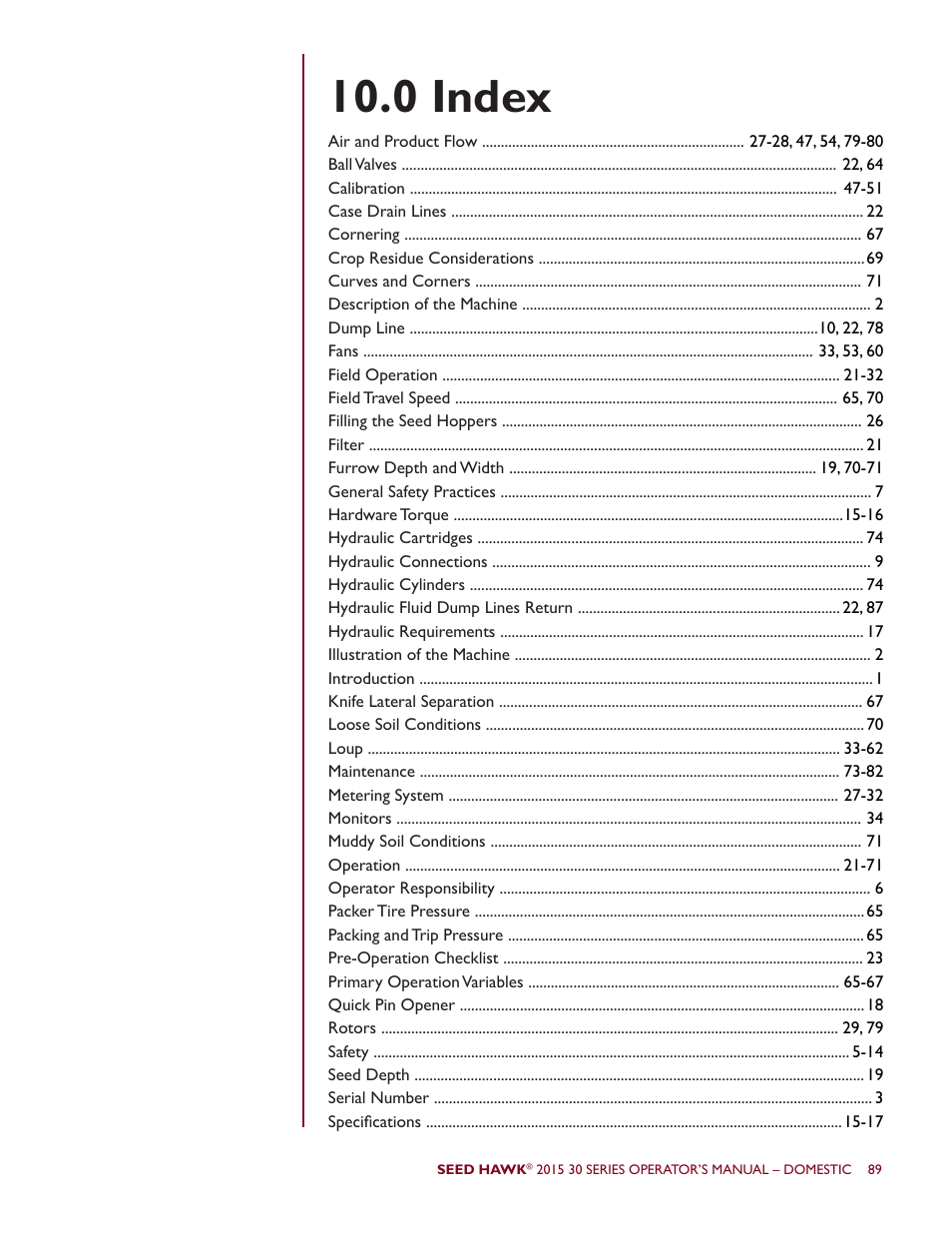 0 index | Seed Hawk 30 SERIES 2015 User Manual | Page 94 / 98