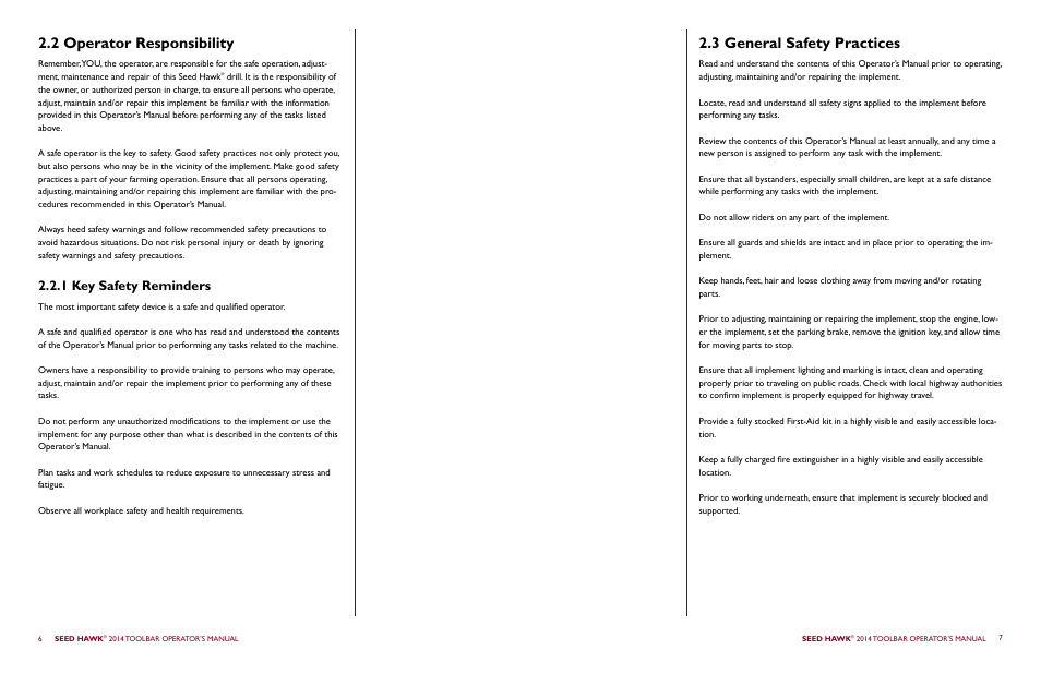 2 operator responsibility, 3 general safety practices, 1 key safety reminders | Seed Hawk TOOLBAR 2014 User Manual | Page 7 / 57