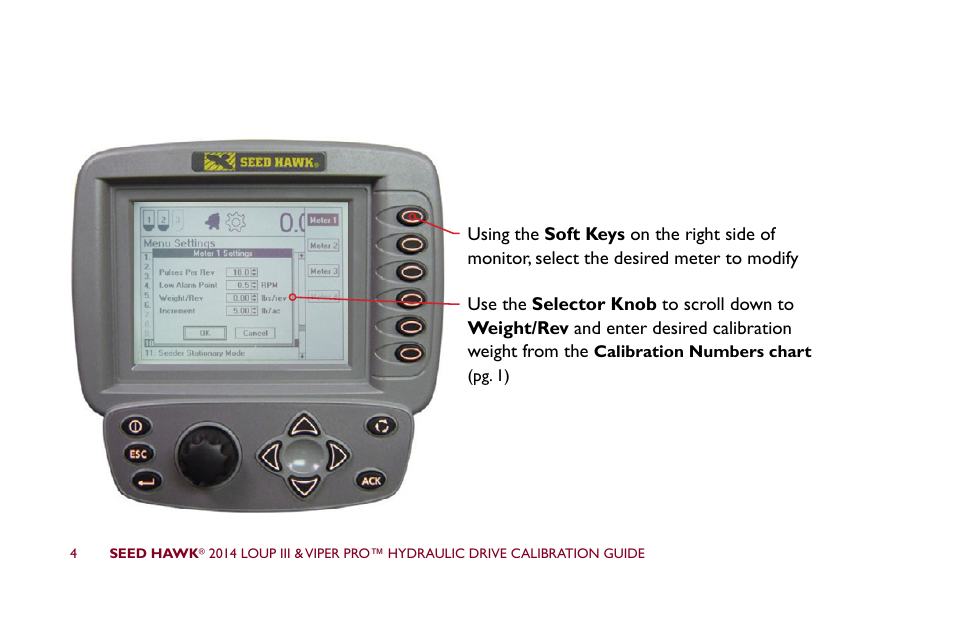 Seed Hawk LOUP III & VIPER PRO 2014 - Hydraulic Drive Calibration Guide User Manual | Page 10 / 72