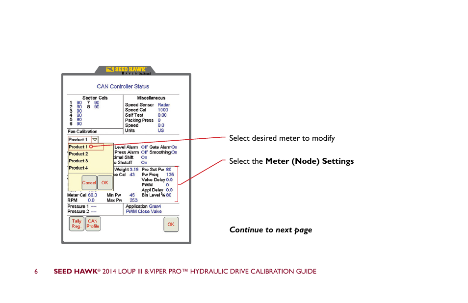 Seed Hawk LOUP III & VIPER PRO 2014 - Hydraulic Drive Calibration Guide User Manual | Page 12 / 72